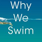 why-we-swim-bonnie-tsuo